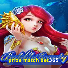 prize match bet365